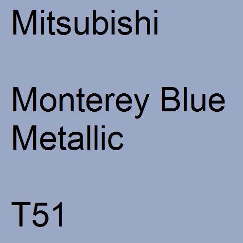 Mitsubishi, Monterey Blue Metallic, T51.